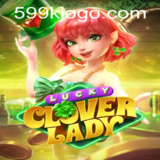Discover the Thrills of LuckyCloverLady: A New Gaming Experience